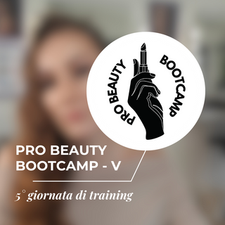 Pro Beauty Bootcamp - Da Make Up Artist a Beauty Coach