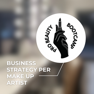 PRO Beauty Bootcamp - Business Strategy per Make Up Artist